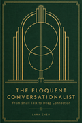 The Eloquent Conversationlist: From Small Talk to Deep Connection