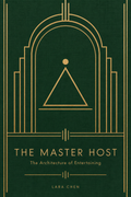 The Master Host: The Architecture of Entertaining